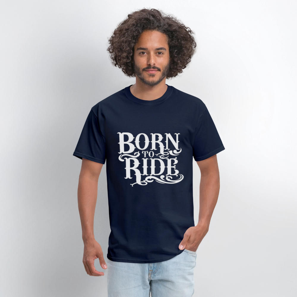 Born to Ride – Men’s T-Shirt by RoadRage - navy