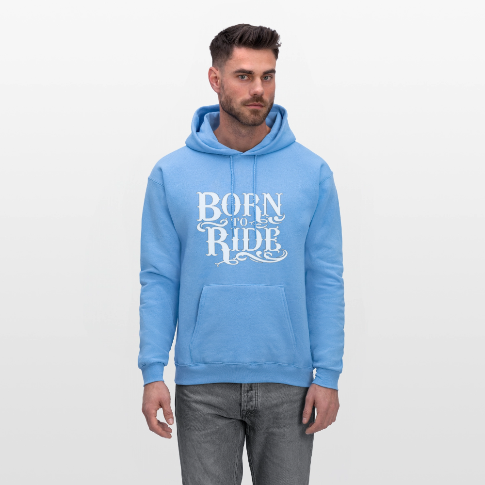 Born to Ride – Men’s Hoodie by RoadRage - carolina blue