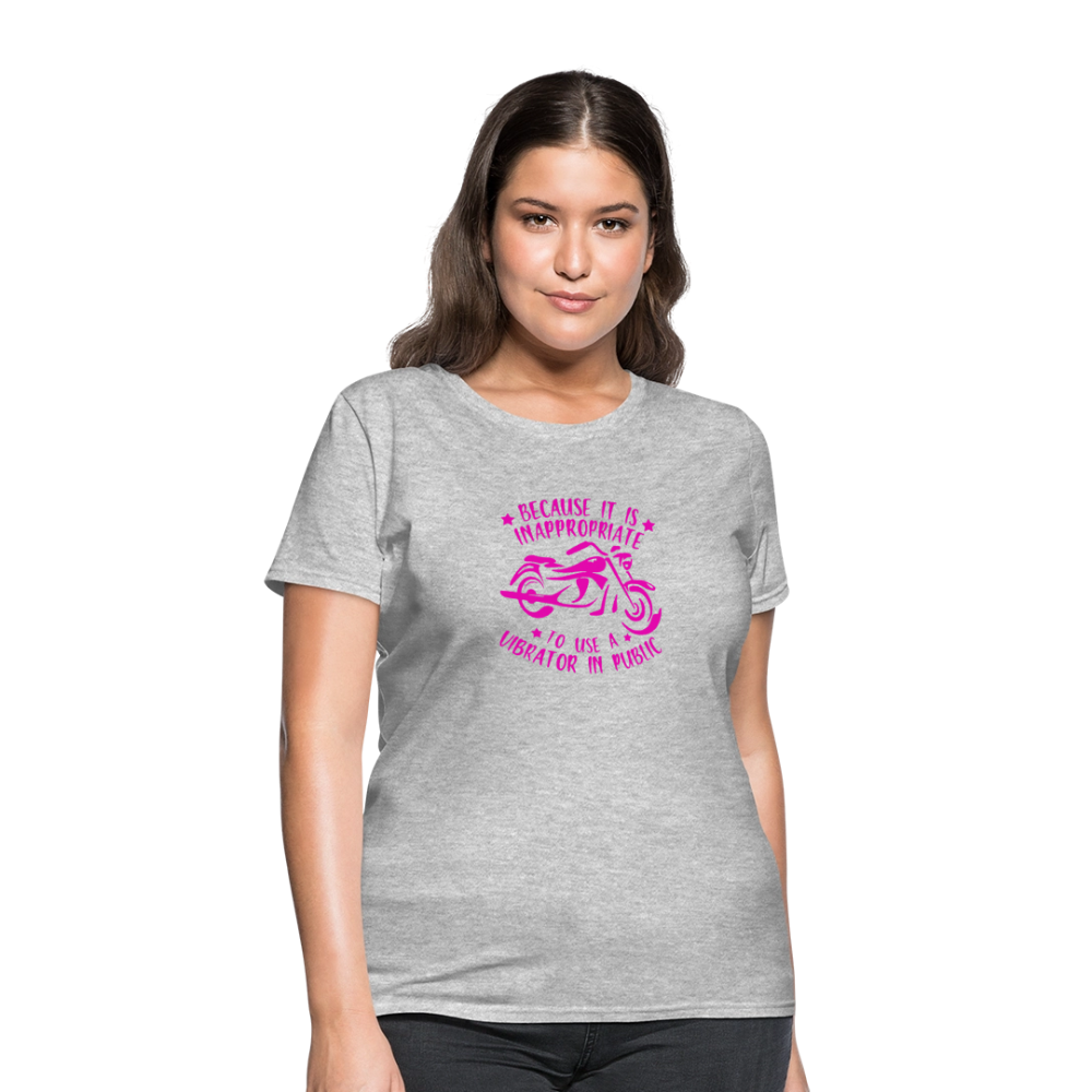 Because It’s Inappropriate to Use My Vibrator in Public – Women’s T-Shirt - heather gray