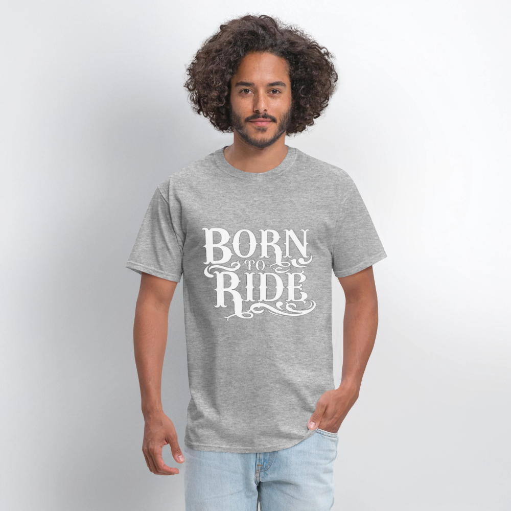 Born to Ride – Men’s T-Shirt by RoadRage - heather gray