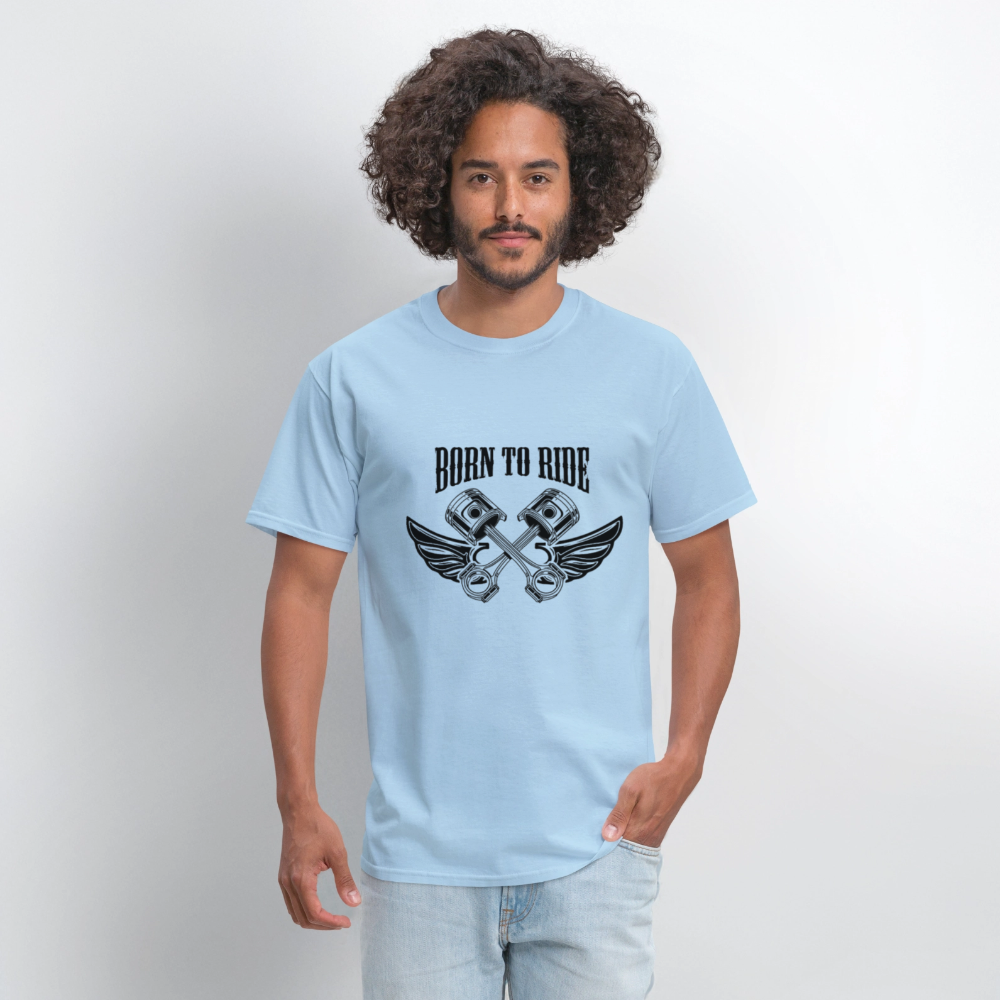 Born to Ride – Men’s T-Shirt by RoadRage - powder blue