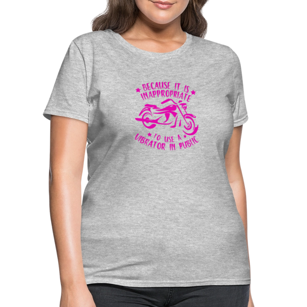 Because It’s Inappropriate to Use My Vibrator in Public – Women’s T-Shirt - heather gray