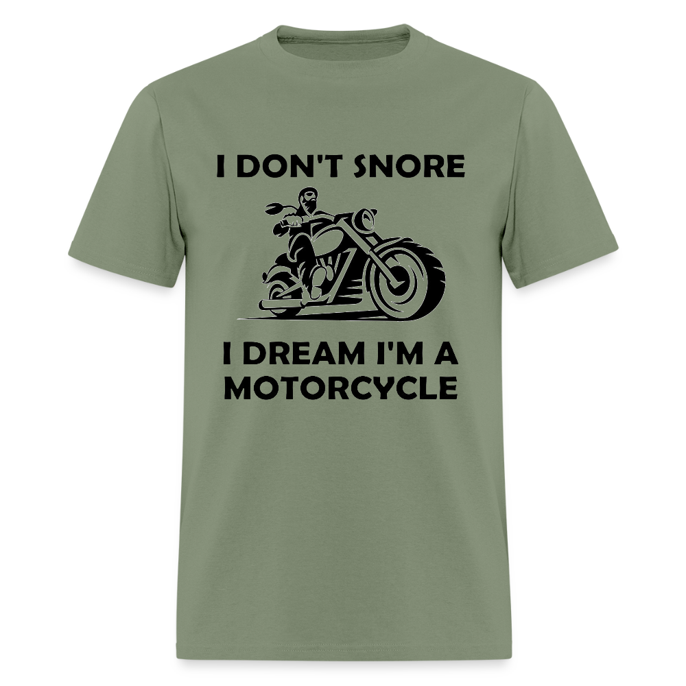 I Don’t Snore, I Dream I’m a Motorcycle – Men’s T-Shirt by RoadRage - military green