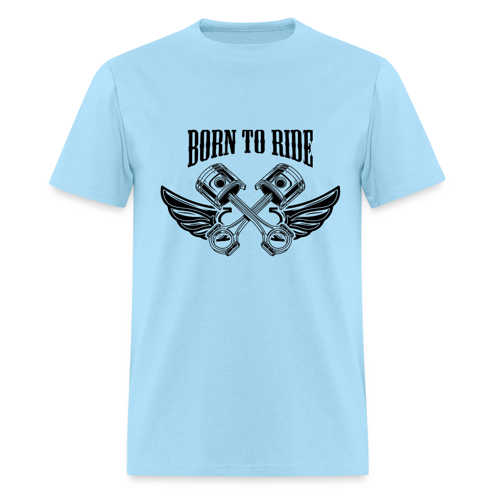 Born to Ride – Men’s T-Shirt by RoadRage - powder blue