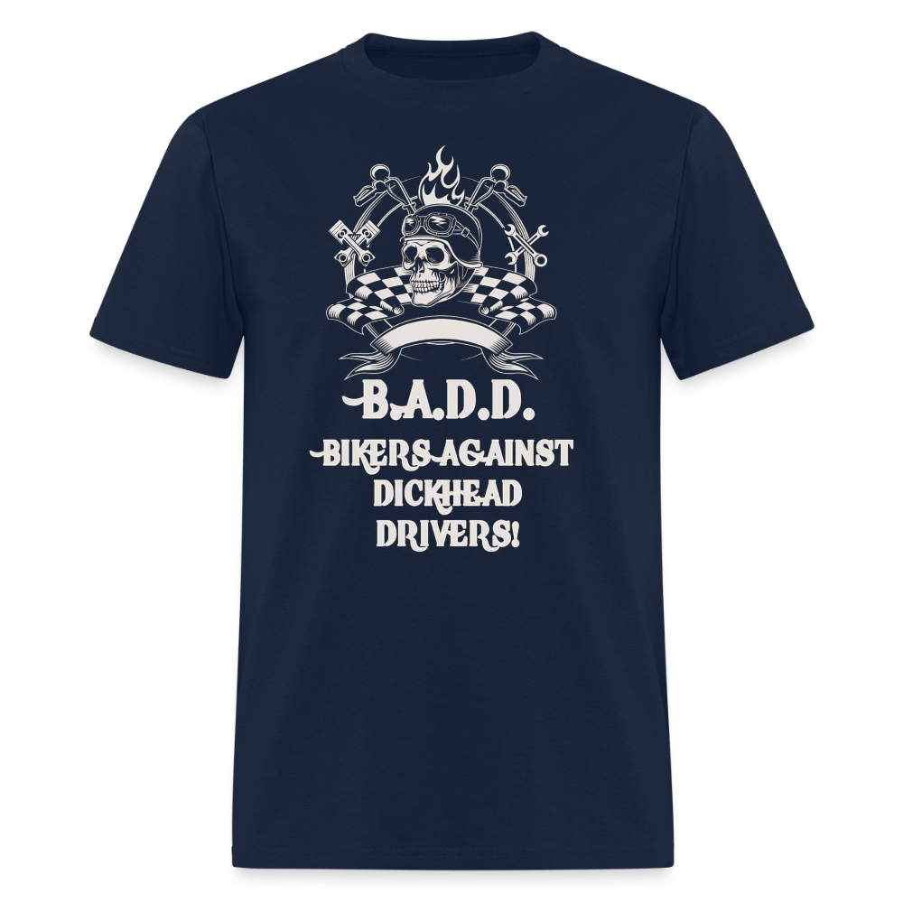 B.A.D.D. – Bikers Against Dickhead Drivers T-Shirt - navy