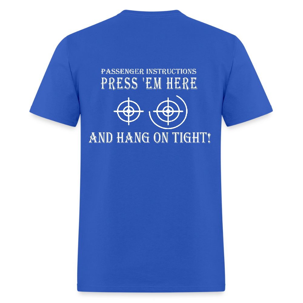 Hang On Tight! Passenger Instructions T-Shirt - royal blue
