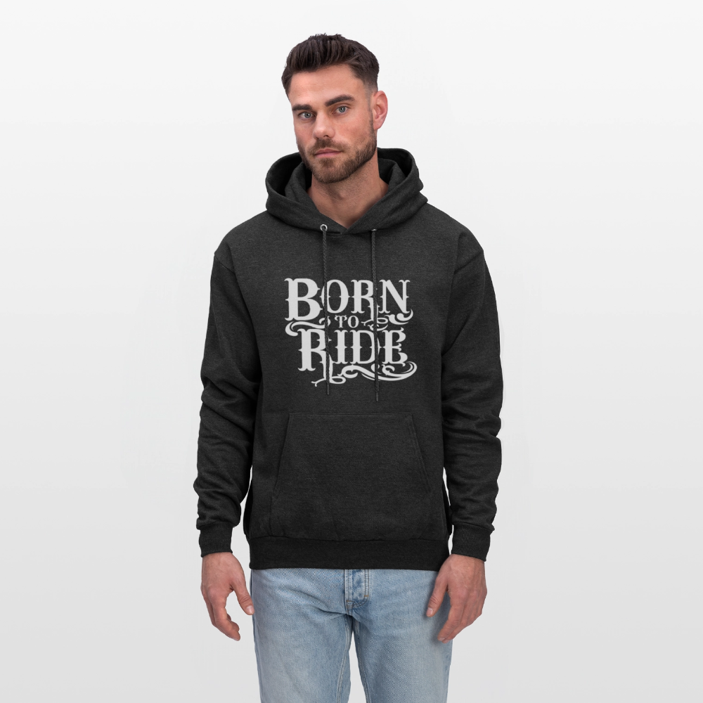 Born to Ride – Men’s Hoodie by RoadRage - charcoal grey