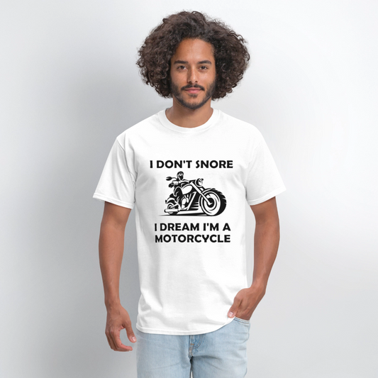 I Don’t Snore, I Dream I’m a Motorcycle – Men’s T-Shirt by RoadRage - white