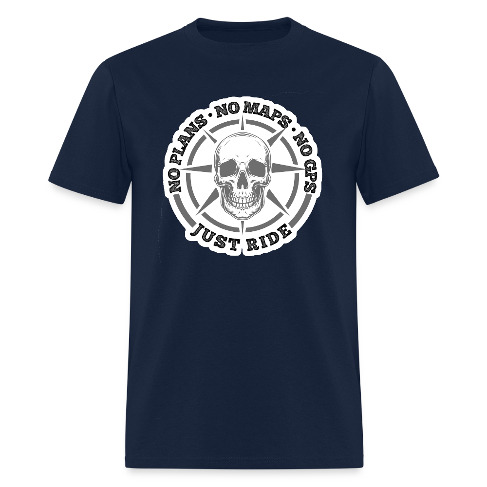 No Plans. No Maps. No GPS. Just Ride. T Shirt - navy